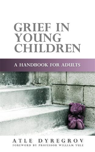 Паперова книга «Grief in Young Children: A Handbook for Adults», автор Атле Дирегров - фото №1