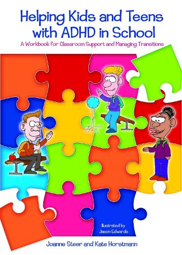 Бумажная книга «Helping Kids and Teens with ADHD in School: A Workbook for Classroom Support and Managing Transitions», авторов Джоанна Стир, Кейт Хорстманн - фото №1
