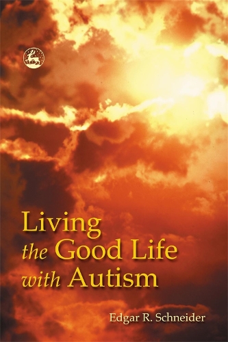 Паперова книга «Living the Good Life with Autism», автор Едгар Шнайдер - фото №1