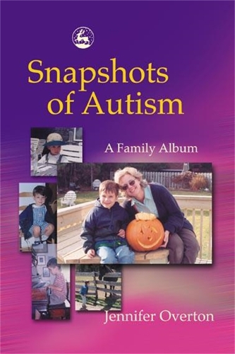 Паперова книга «Snapshots of Autism: A Family Album», автор Дженніфер Овертон - фото №1