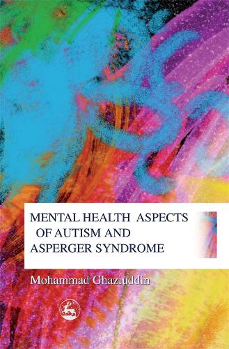 Паперова книга «Mental Health Aspects of Autism and Asperger Syndrome», автор Мохаммад Газіуддін - фото №1