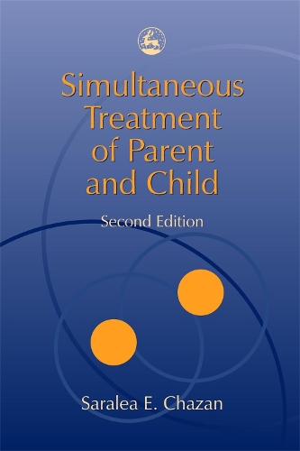 Бумажная книга «Simultaneous Treatment of Parent and Child», автор Саралея Чазан - фото №1