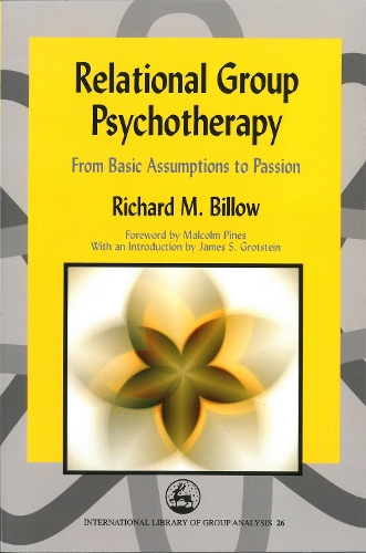 Бумажная книга «Relational Group Psychotherapy: From Basic Assumptions to Passion», автор Ричард Биллоу - фото №1