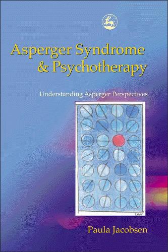 Паперова книга «Asperger Syndrome and Psychotherapy: Understanding Asperger Perspectives», автор Паула Якобсен - фото №1