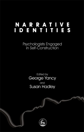 Бумажная книга «Narrative Identities: Psychologists Engaged in Self-Construction», авторов Джордж Янси, Сьюзен Хэдли - фото №1