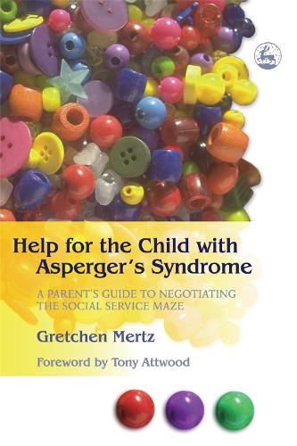 Паперова книга «Help for the Child with Asperger's Syndrome: A Parent's Guide to Negotiating the Social Service Maze», автор Гретхен Мерц Коуелл - фото №1