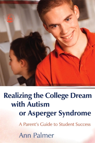 Бумажная книга «Realizing the College Dream with Autism or Asperger Syndrome: A Parent's Guide to Student Success», автор Энн Палмер - фото №1