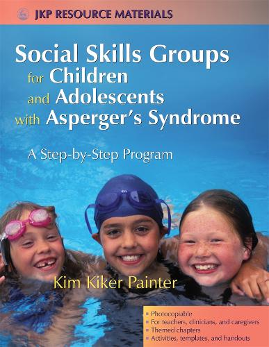 Паперова книга «Social Skills Groups for Children and Adolescents with Asperger's Syndrome: A Step-by-Step Program», автор Кім Кікер Пейнтер - фото №1