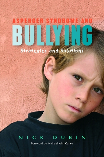 Паперова книга «Asperger Syndrome and Bullying: Strategies and Solutions», автор Нік Дубін - фото №1