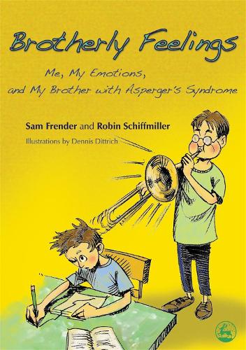 Паперова книга «Brotherly Feelings: Me, My Emotions, and My Brother with Asperger's Syndrome», авторів Робін Шиффміллер, Сем Френдер - фото №1