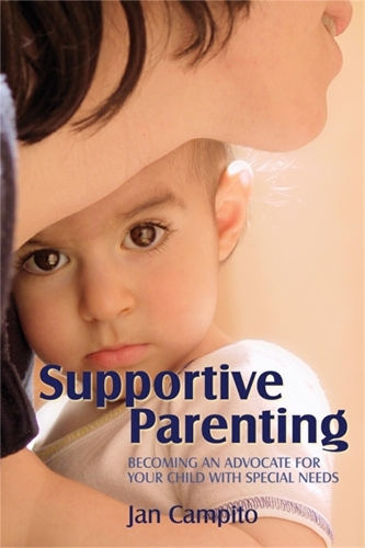 Бумажная книга «Supportive Parenting: Becoming an Advocate for Your Child with Special Needs», автор Ян Кампито - фото №1