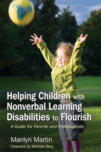 Бумажная книга «Helping Children with Nonverbal Learning Disabilities to Flourish: A Guide for Parents and Professionals», автор Мэрилин Мартин Сион - фото №1