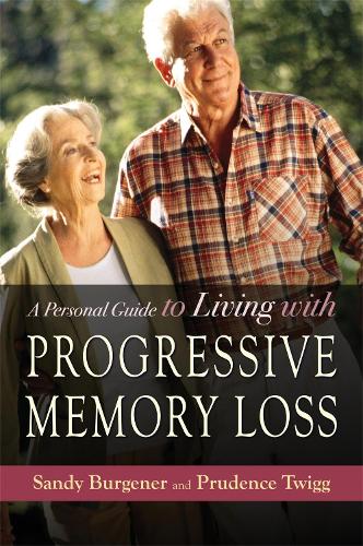 Паперова книга «A Personal Guide to Living with Progressive Memory Loss», авторів Пруденс Твігг, Сенді Бургенер - фото №1
