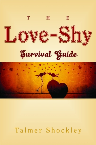 Бумажная книга «The Love-Shy Survival Guide», автор Талмер Шокли - фото №1