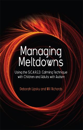 Бумажная книга «Managing Meltdowns: Using the S.C.A.R.E.D. Calming Technique with Children and Adults with Autism», авторов Дебора Липски, Хоуп Ричардс - фото №1