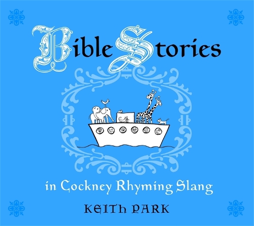 Бумажная книга «Bible Stories in Cockney Rhyming Slang», автор Кит Парк - фото №1