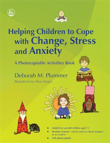 Бумажная книга «Helping Children to Cope with Change, Stress and Anxiety: A Photocopiable Activities Book», автор Дебора Пламмер - фото №1