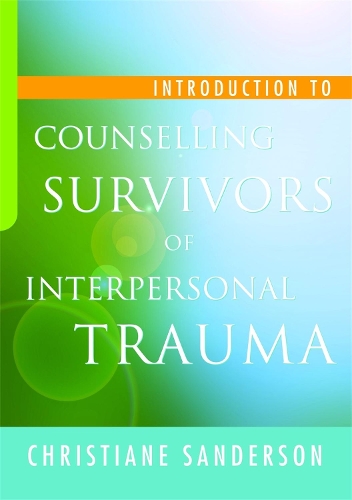 Паперова книга «Introduction to Counselling Survivors of Interpersonal Trauma», автор Крістіан Сандерсон - фото №1