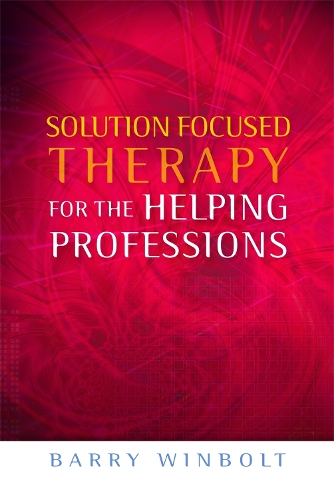 Бумажная книга «Solution Focused Therapy for the Helping Professions», автор Барри Уинболт - фото №1