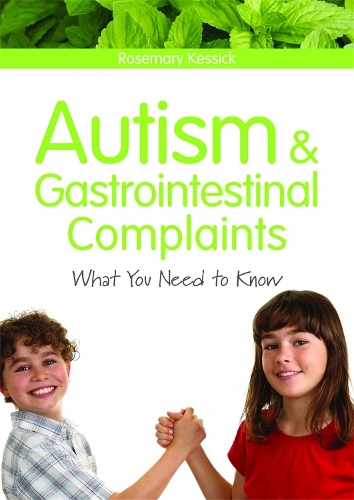 Бумажная книга «Autism and Gastrointestinal Complaints: What You Need to Know», автор Розмари Кессик - фото №1