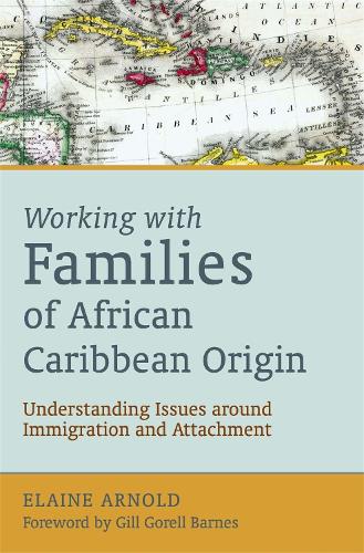 Бумажная книга «Working with Families of African Caribbean Origin: Understanding Issues around Immigration and Attachment», автор Элейн Арнольд - фото №1