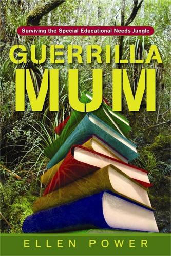 Бумажная книга «Guerrilla Mum: Surviving the Special Educational Needs Jungle», автор Эллен Пауэр - фото №1