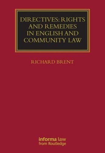Бумажная книга «Directives: Rights and Remedies in English and Community Law», автор Ричард Брент - фото №1