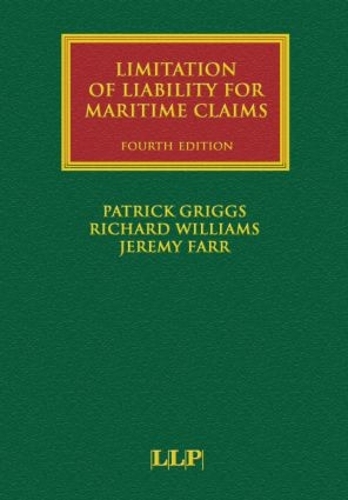 Бумажная книга «Limitation of Liability for Maritime Claims», авторов Джереми Фарр, Патрик Григгс, Ричард Уильямс - фото №1