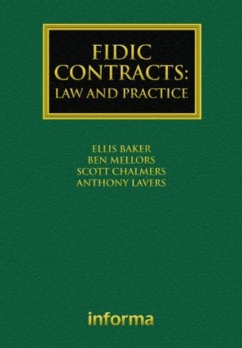 Паперова книга «FIDIC Contracts: Law and Practice», авторів Ентоні Лейверс, Бен Меллорс, Елліс Бейкер, Скотт Чалмерс - фото №1