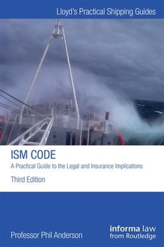 Паперова книга «The ISM Code: A Practical Guide to the Legal and Insurance Implications», автор Філ Андерсон - фото №1