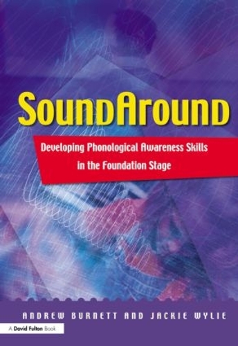 Бумажная книга «Soundaround: Developing Phonological Awareness Skills in the Foundation Stage», авторов Эндрю Бернетт, Джеки Уайли - фото №1