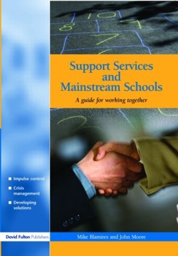 Паперова книга «Support Services and Mainstream Schools: A Guide for Working Together», авторів Джон Мур, Майк Бламірс - фото №1