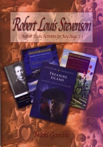 Бумажная книга «Robert Louis Stevenson: Author Study Activities for Key Stage 2/Scottish P6-7», автор Никки Гэмбл - фото №1