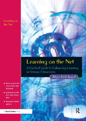 Бумажная книга «Learning on the Net: A Practical Guide to Enhancing Learning in Primary Classrooms», автор Алан Притчард - фото №1