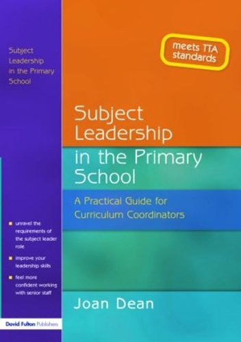 Бумажная книга «Subject Leadership in the Primary School: A Practical Guide for Curriculum Coordinators», автор Джоан Дин - фото №1