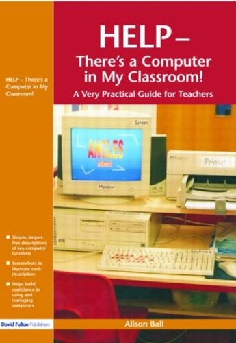 Бумажная книга «Help--There's a Computer in My Classroom!», автор Элисон Болл - фото №1