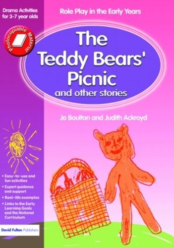 Паперова книга «The Teddy Bears' Picnic and Other Stories: Role Play in the Early Years Drama Activities for 3-7 year-olds», автор Боултон - фото №1