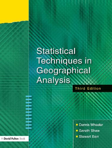 Бумажная книга «Statistical Techniques in Geographical Analysis», авторов Деннис Уилер, Гарет Шоу, Стюарт Барр - фото №1