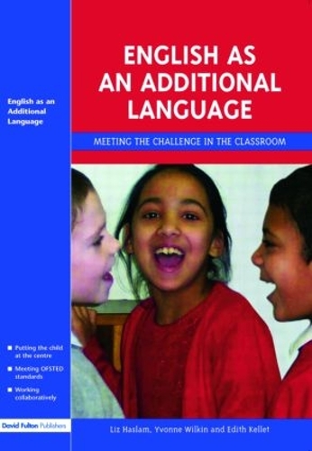 Паперова книга «English as an Additional Language: Key Features of Practice», авторів Едіт Келлет, Ліз Хаслам, Івонн Вілкін - фото №1