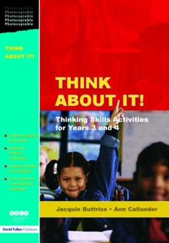 Паперова книга «Think About It!: Thinking Skills Activities for Years 3 and 4», авторів Енн Калландер, Жаккі Батрісс - фото №1