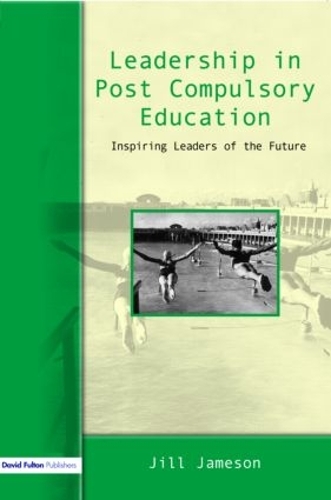 Бумажная книга «Leadership in Post-Compulsory Education: Inspiring Leaders of the Future», автор Джил Джеймсон - фото №1