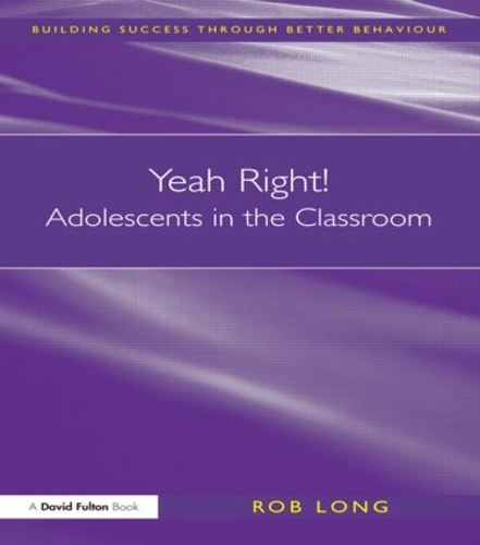 [object Object] «Yeah Right! Adolescents in the Classroom», автор Роб Лонг - фото №1