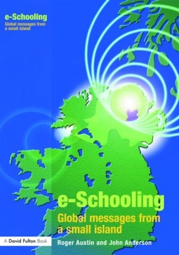 Бумажная книга «E-schooling: Global Messages from a Small Island», авторов Джон Андерсон, Роджер Остин - фото №1