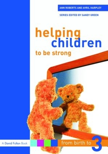 Паперова книга «Helping Children to be Strong», авторів Енн Робертс, Авріл Харплі - фото №1