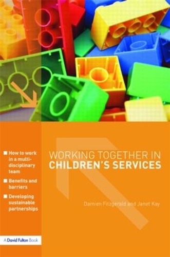 Паперова книга «Working Together in Children's Services», авторів Дем'єн Фіцджеральд, Джанет Кей - фото №1