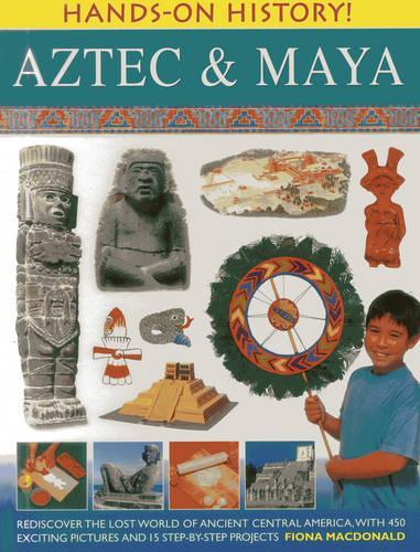 Паперова книга «Hands on History: Aztec & Maya», автор Фіона Макдональд - фото №1