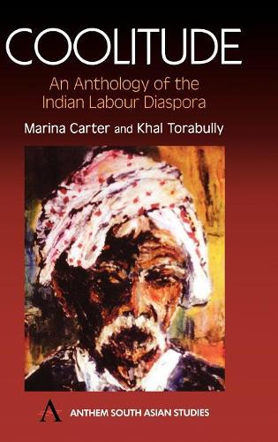 Бумажная книга «Coolitude: An Anthology of the Indian Labour Diaspora», авторов Кхал Торабулли, Марина Картер - фото №1