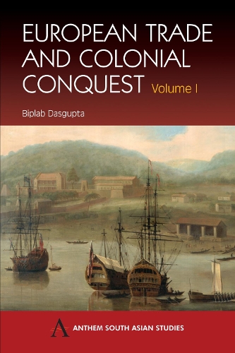 Бумажная книга «European Trade and Colonial Conquest: Volume 1», автор Биплаб Дасгупта - фото №1