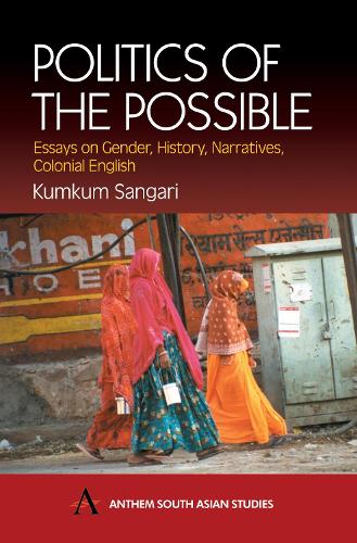 Бумажная книга «Politics of the Possible: Essays on Gender, History, Narratives, Colonial English», автор Кумкум Сангари - фото №1