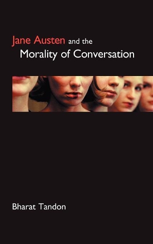 Бумажная книга «Jane Austen and the Morality of Conversation», автор Бхарат Тандон - фото №1